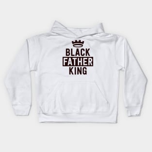 Black King Black Fathers Matter Civil Rights Excellence Kids Hoodie